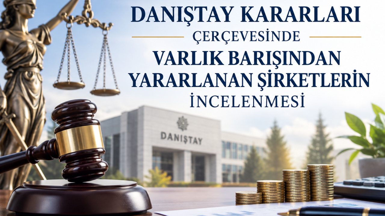 https://www.aliyuksel-hilmiozalp.av.tr/wp-content/uploads/2026/10/Danistay-Kararlari-ve-Varlik-Barisi-1280x720.png